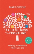Cover: Fruitfulness on the Frontline (10th Anniversary Updated edition) - Inter-Varsity Press