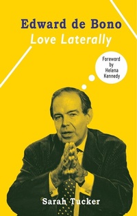 Abbildung von: Edward de Bono: Love Laterally - Supernova Books