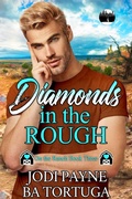Cover: Diamonds in the Rough (The On the Ranch Series, #3) - Tygerseye Publishing, LLC