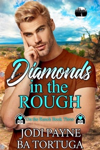 Enlarge image Cover: Diamonds in the Rough (The On the Ranch Series, #3) - Tygerseye Publishing, LLC