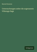 Cover: Untersuchungen ueber die sogenannte Voelsunga Saga - Antigonos Verlag