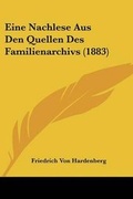 Cover: Eine Nachlese Aus Den Quellen Des Familienarchivs (1883) - Kessinger Publishing