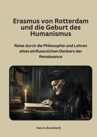 Abbildung von: Erasmus von Rotterdam und die Geburt  des Humanismus - tredition
