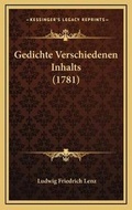 Cover: Gedichte Verschiedenen Inhalts (1781) - Kessinger Publishing