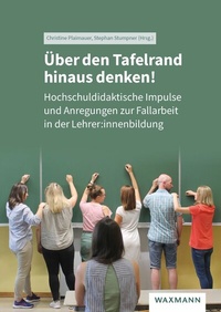 Abbildung von: Über den Tafelrand hinaus denken! - Waxmann Lehrbuch
