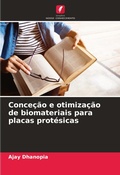 Cover: Concecao e otimizacao de biomateriais para placas protesicas - Edicoes Nosso Conhecimento