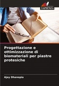 Cover: Progettazione e ottimizzazione di biomateriali per piastre protesiche - Edizioni Sapienza