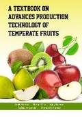 Cover: A Textbook on Advances Production Technology of Temperate Fruits - PMW (PUBLISH MY WORK)