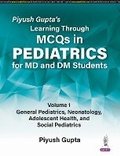 Cover: Piyush Gupta's Learning Through MCQs in Pediatrics for MD and DM Students - Jaypee Brothers Medical Publishers