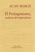 Cover: El pentagonismo, sustituto del imperialismo - Fundacion Juan Bosch