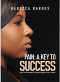 Cover: Pain: a key to success (1, #1) - Rebecca Barnes