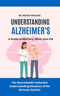 Bild: Understanding Alzheimer's: A Guide to Memory, Mind, and Life (The NeuroHealth Collection: Understanding Diseases of the Nervous System, #1) - DrMedHealth