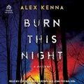 Cover: Burn This Night - Tantor Audio