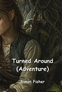 Enlarge image Cover: Turned Around - Simon Fisher