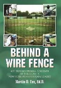 Abbildung von: Behind a Wire Fence - Palmetto Publishing