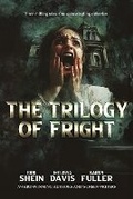 Cover: The Trilogy of Fright - World Castle Publishing, LLC