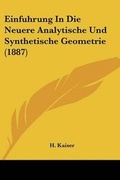 Cover: Einfuhrung In Die Neuere Analytische Und Synthetische Geometrie (1887) - Kessinger Publishing