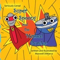 Cover: Seriously Cereal Super Spoony and the Masked Bowler - Blue Forge Press