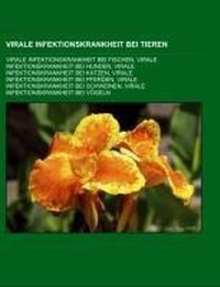 Abbildung von: Virale Infektionskrankheit Bei Tieren - Books LLC, Wiki Series