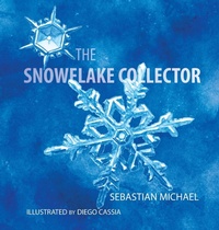 Enlarge image Cover: The Snowflake Collector - Optimist Books by Optimist Creations