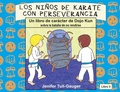Cover: Los ninos de karate con perseverancia - Youth Literary League