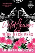 Cover: Wildflowers and Wide Receivers - Kathryn Andrews, LLC