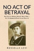 Cover: No Act of Betrayal - Gidari Publishing
