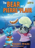 Cover: The BEAR and PIERRE le FLAIR - Bear Affair Inc