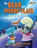 Cover: The BEAR and PIERRE le FLAIR - Bear Affair Inc