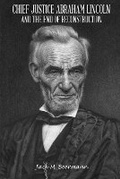 Cover: Chief Justice Abraham Lincoln and the End of Reconstruction - Jack Beermann Books