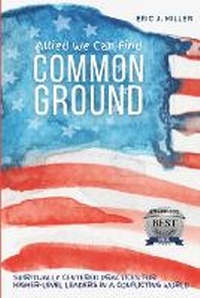 Enlarge image Cover: Allied We Can Find Common Ground - Eric Miller Consults
