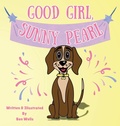 Cover: Good Girl, Sunny Pearl! - BDW Books