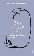 Cover: Die Kunst des Romans - Kampa Verlag