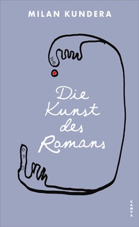 Abbildung von: Die Kunst des Romans - Kampa Verlag