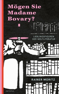 Abbildung von: Mögen Sie Madame Bovary? - OKTOPUS bei Kampa