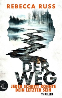 Abbildung von: Der Weg - Jeder Schritt könnte dein letzter sein - Rütten & Loening Berlin