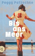 Cover: Bis ans Meer - R&uuml;tten & Loening Berlin
