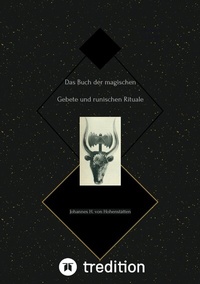 Abbildung von: Das Buch der magischen Gebete und runischen Rituale - tredition