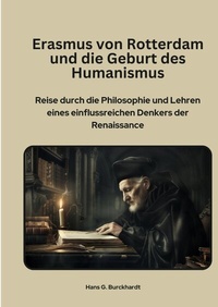 Abbildung von: Erasmus von Rotterdam und die Geburt des Humanismus - tredition
