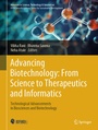 Cover: Advancing Biotechnology: From Science to Therapeutics and Informatics - Springer