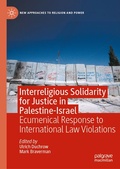 Cover: Interreligious Solidarity for Justice in Palestine-Israel - Palgrave Macmillan