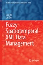 Cover: Fuzzy Spatiotemporal XML Data Management - Springer