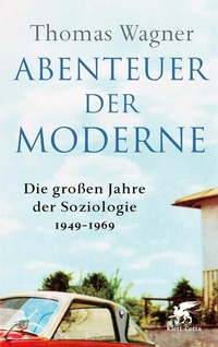 Abbildung von: Abenteuer der Moderne - Klett-Cotta