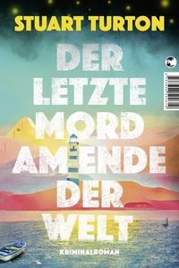 Abbildung von: Der letzte Mord am Ende der Welt - Tropen