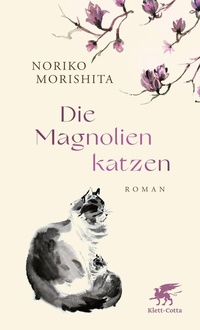 Abbildung von: Die Magnolienkatzen - Klett-Cotta