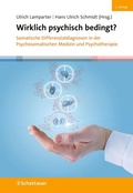 Cover: Wirklich psychisch bedingt? - Schattauer