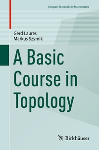 Abbildung von: A Basic Course in Topology - Birkhäuser