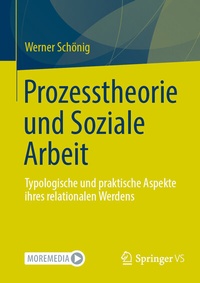 Abbildung von: Prozesstheorie und Soziale Arbeit - Springer VS