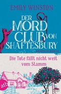 Cover: Der Mordclub von Shaftesbury - Die Tote f&auml;llt nicht weit vom Stamm - Aufbau Taschenbuch
