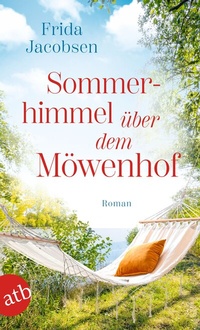 Abbildung von: Sommerhimmel über dem Möwenhof - Aufbau Taschenbuch